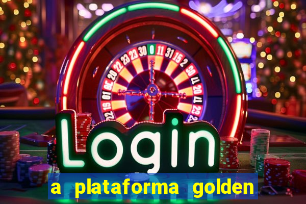 a plataforma golden slots paga mesmo